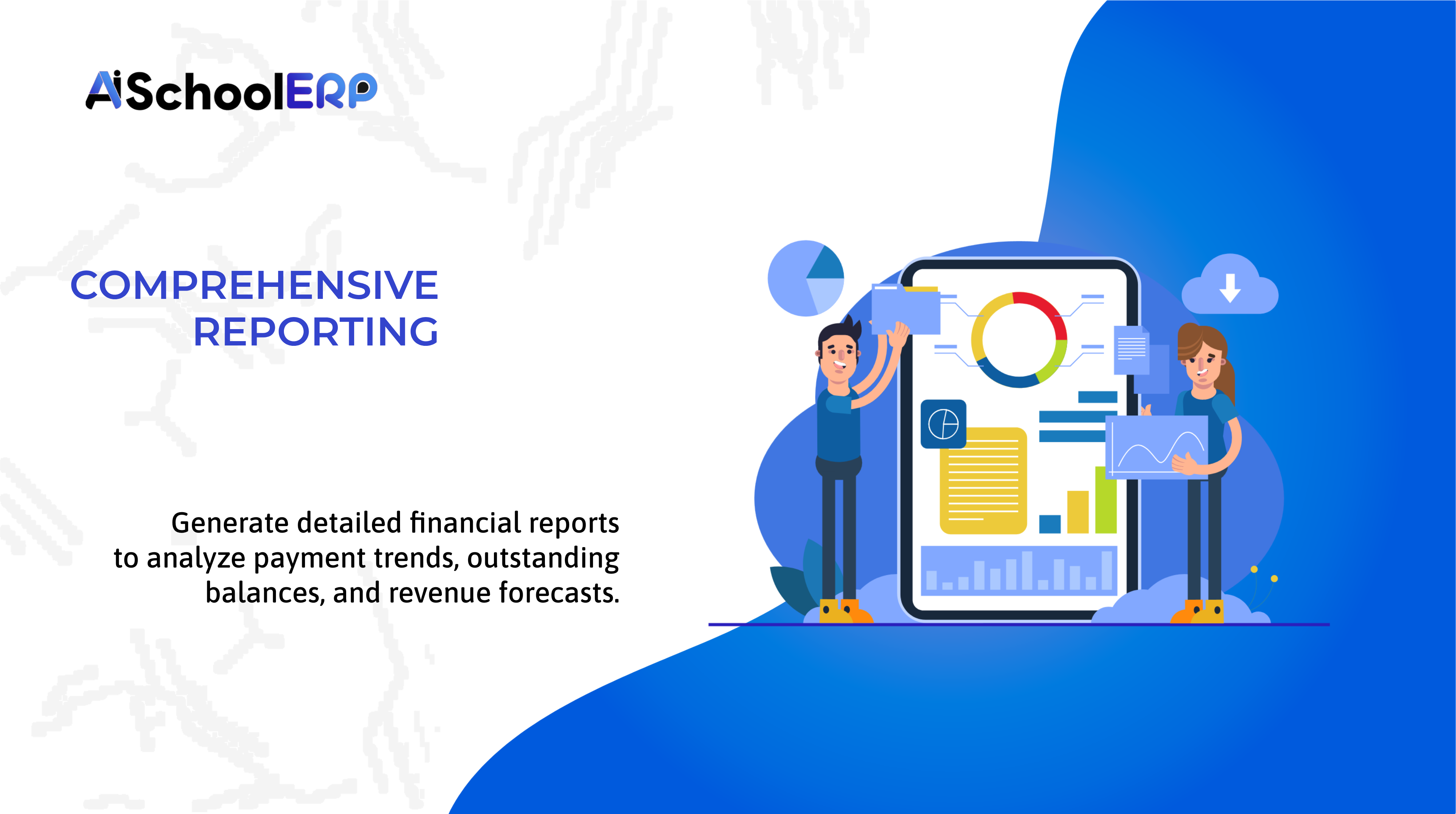 Comprehensive Reporting